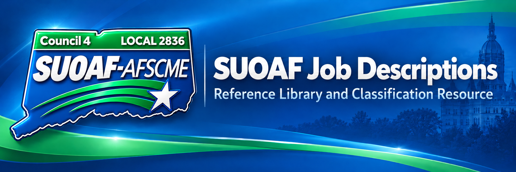 SUOAF-AFSCME, Council 4, Local 2836 — SUOAF Job Descriptions: Reference Library and Classification Resource. The approved design features the Connecticut-shaped emblem and State Capitol.